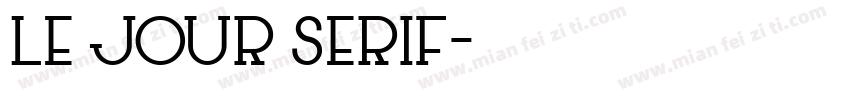 Le Jour Serif字体转换